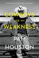   Cowboys Are My Weakness: Stories