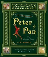 The Annotated Peter Pan (The Centennial Edition) (The Annotated Books)