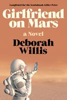   Girlfriend on Mars: A Novel