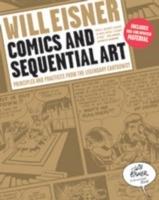 Comics and Sequential Art - Will Eisner - Libro WW Norton & Co | Libraccio.it