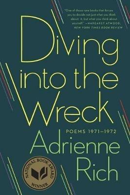 Diving into the Wreck - Adrienne Rich - Libro WW Norton & Co | Libraccio.it