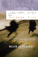   Strange Fire: A Novel