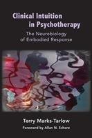   Clinical Intuition in Psychotherapy: The Neurobiology of Embodied Response