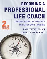   Becoming a Professional Life Coach: Lessons from the Institute of Life Coach Training