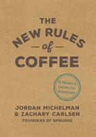   The New Rules of Coffee