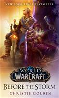   World of Warcraft: Before the Storm