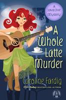   A Whole Latte Murder