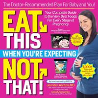   Eat This, Not That When You're Expecting