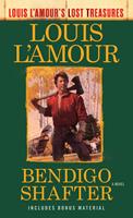   Bendigo Shafter (Louis L'Amour's Lost Treasures)