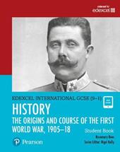 Edexcel international GCSE (9-1). Student's book. History (1905-1918). Con ebook. Con espansione online