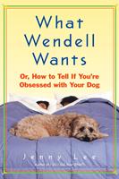   What Wendell Wants