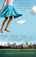   Right Before Your Eyes