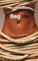   Beg Me