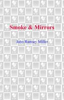   Smoke & Mirrors