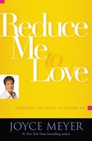   Reduce Me to Love