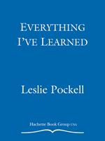   Everything I've Learned