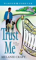   Trust Me