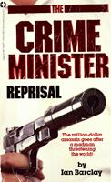   CRIME MINISTER: REPRISAL