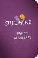   Still Here