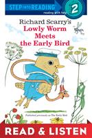   Lowly Worm Meets the Early Bird: Read & Listen Edition