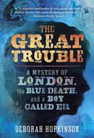   The Great Trouble