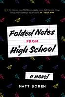   Folded Notes from High School