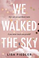   We Walked the Sky