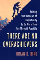   There Are No Overachievers