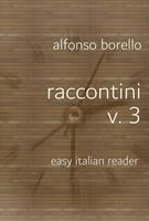   Raccontini Volume 3: Easy Italian Reader