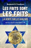   Les faits sont les faits, la vérité sur les Khazars