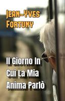  Il Giorno In Cui La Mia Anima Parlò