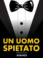  Un uomo spietato