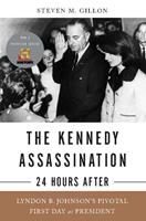   The Kennedy Assassination--24 Hours After
