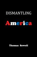   Dismantling America