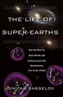   The Life of Super-Earths