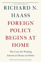   Foreign Policy Begins at Home