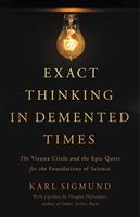   Exact Thinking in Demented Times