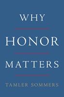   Why Honor Matters