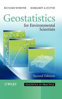Geostatistics for Environmental Scientists - Richard Webster, Margaret A. Oliver - Libro John Wiley & Sons Inc, Statistics in Practice | Libraccio.it