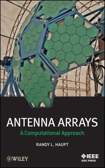 Antenna Arrays - Randy L. Haupt - Libro John Wiley & Sons Inc, IEEE Press | Libraccio.it