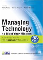   Managing Technology to Meet Your Mission