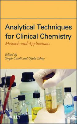 Analytical Techniques for Clinical Chemistry  - Libro John Wiley & Sons Inc | Libraccio.it