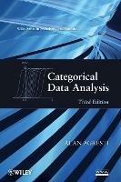 Categorical Data Analysis - Alan Agresti - Libro John Wiley & Sons Inc, Wiley Series in Probability and Statistics | Libraccio.it