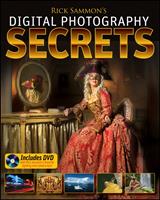   Rick Sammon's Digital Photography Secrets