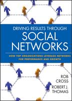   Driving Results Through Social Networks