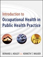   Introduction to Occupational Health in Public Health Practice