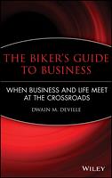   The Biker's Guide to Business