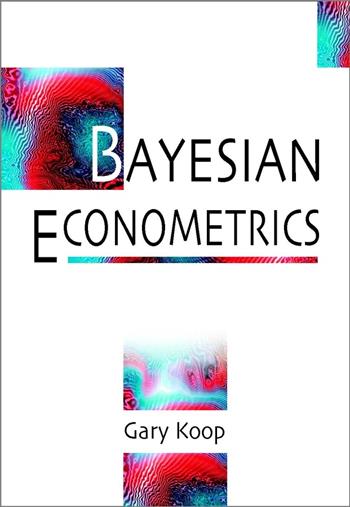 Bayesian Econometrics - Gary Koop - Libro John Wiley & Sons Inc | Libraccio.it