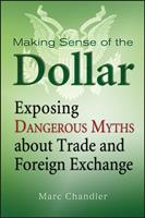   Making Sense of the Dollar