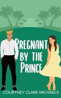   Pregnant By The Prince